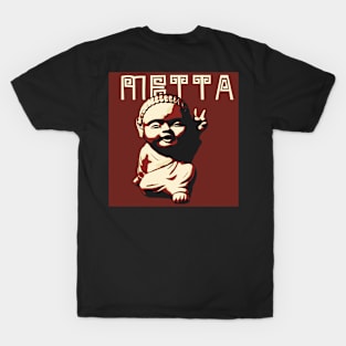 Metta Metta Metta T-Shirt